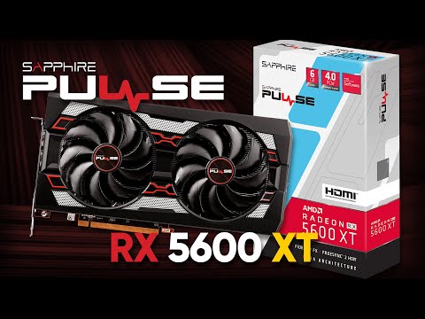 SAPPHIRE PULSE RX 5600 XT Overview, Performance & Features!