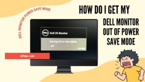 How Do I Get My Dell Monitor Out Of Power Save Mode