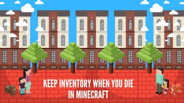 Keep Inventory When You Die In Minecraft