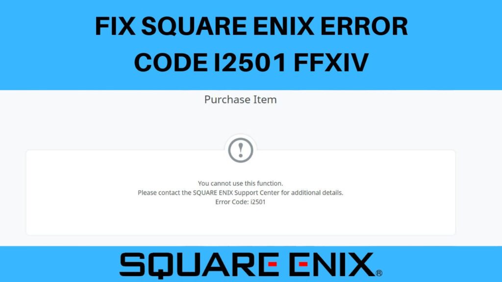 Square Enix Error code i2501 FFXIV