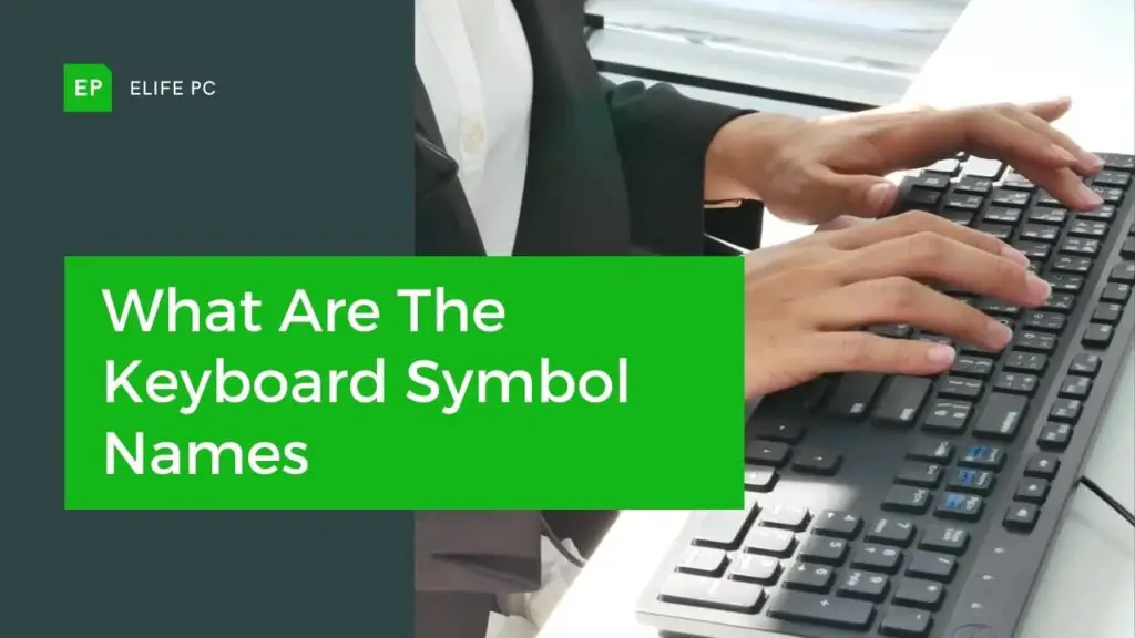 what-are-the-keyboard-symbol-names-mastering-the-language