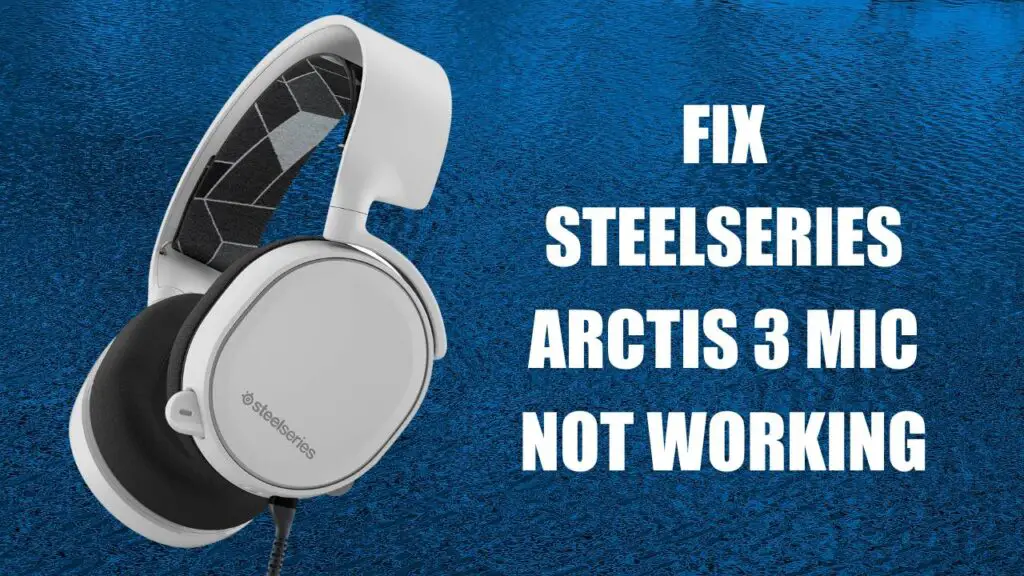 steelseries arctis 3 microphone