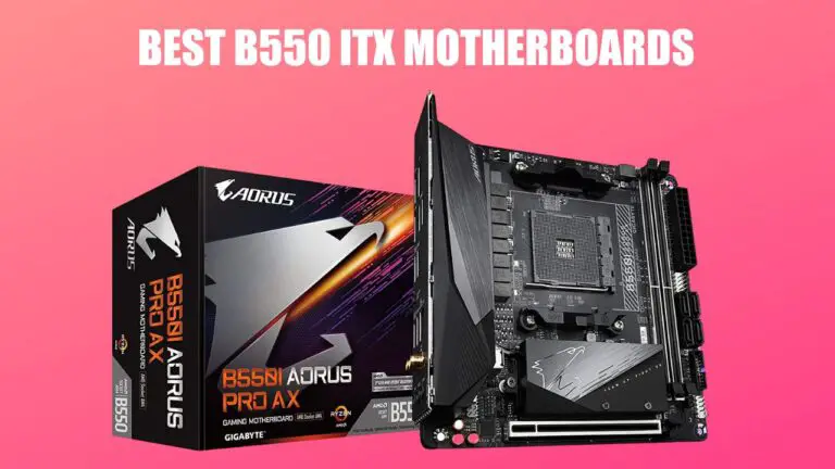 Best B550 ITX Motherboards