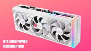 How Much Power Does RTX 4080 Consume