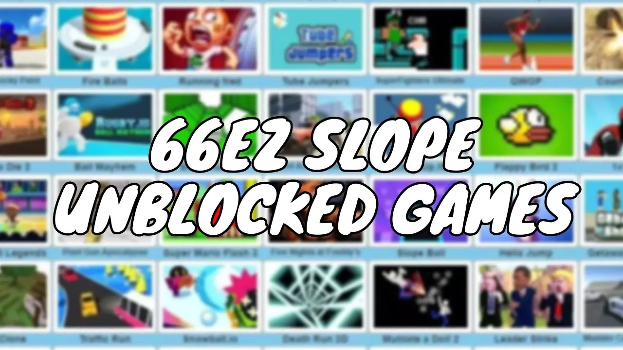 66EZ Slope Unblocked Games