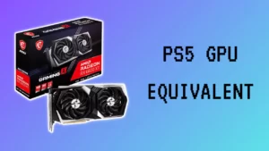 What Is The PS5 GPU Equivalent